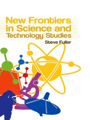 cover image of New Frontiers in Science and Technology Studies